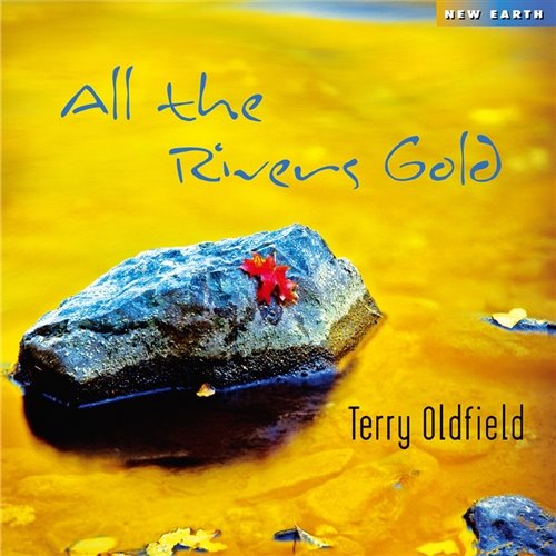 [중고] Terry Oldfield / All The Rivers Gold (Digipack)