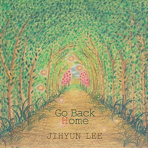 [중고] 이지현 (Jihyun Lee) / Go Back Home (Digipack)