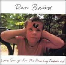 [중고] Dan Baird / Love Songs For The Hearing Impaired (수입)