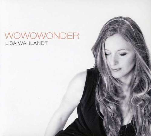 [중고] Lisa Wahlandt / Wowowonder (Digipack)