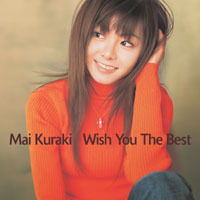 [중고] Kuraki Mai (쿠라키 마이) / Wish You The Best (cnlr07282)