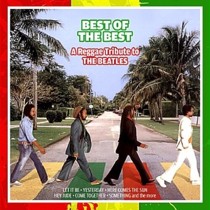 [중고] V.A. / A Reggae Tribute to The Beatles: Best of The Best