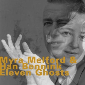 [중고] Myra Melford &amp; Han Bennink / Eleven Ghosts (Digipack/수입)