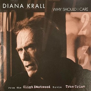[중고] Diana Krall / Why Should I Care - From The Clint Eastwood Movie &quot;True Crime&quot; (수입)