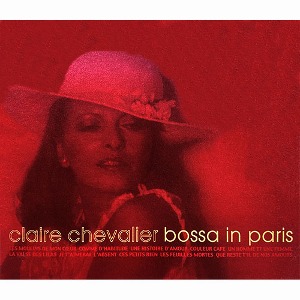 [중고] Claire Chevalier / Bossa In Paris (파리의 보사노바/홍보용)