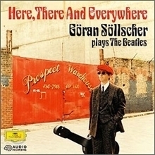 [중고] Goran Sollscher / Here, There And Everywhere : Sollscher Plays The Beatles (dg3795)