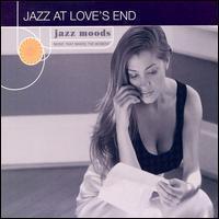 [중고] V.A. / Jazz Moods - Jazz At Love&#039;s End (수입/Digipack)