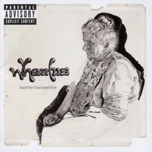 Wheatus / Hand Over Your Loved Ones (수입/미개봉)