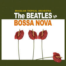[중고] Brasilian Tropical Orchestra / The Beatles In Bossa Nova (Digipack)