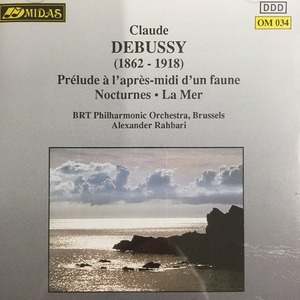 [중고] BRT Philharmonic Orchestra, Alexander Rahbari / Debussy : Prelude A L&#039;apres-midi D&#039;un Faune, Nocturnes, La Mer (수입/om034)
