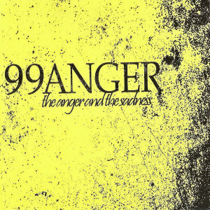 [중고] 99앵거 (Ninety Nine Anger/99Anger) / The Anger And The Sadness (싸인/Digipack)