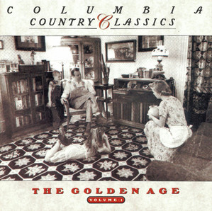 [중고] V.A. / Columbia Country Classics Vol. 1: The Golden Age (수입)