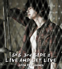 신혜성 / 3집 Side 1 &#039; Live And Let Live&#039; (Digipack/미개봉)