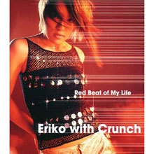 [중고] Eriko With Crunch / Red Beat Of My Life (수입/Digipack/tfcc87054)