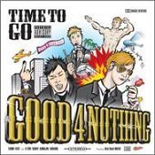 [중고] Good 4 Nothing / Time To Go