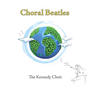 Kennedy Choir / Choral Beatles (Digipack/미개봉)
