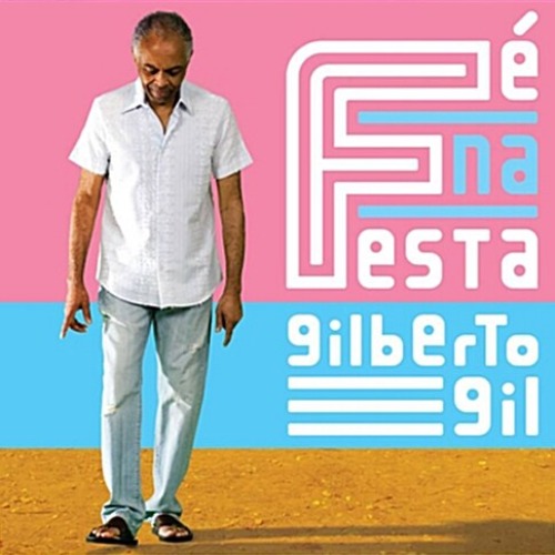 [중고] Gilberto Gil / Fe Na Festa