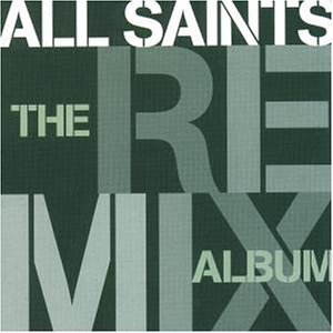 All Saints / The Remix Album (수입/미개봉)