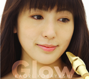 [중고] Kaori Kobayashi (카오리 코바야시) / Glow (일본수입/kacd0710)