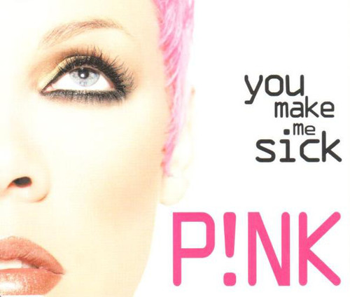 Pink / You Make Me Sick (수입/Single/미개봉)