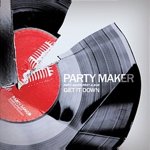 [중고] 파티 메이커 (Party Maker) / 1집 Get It Down