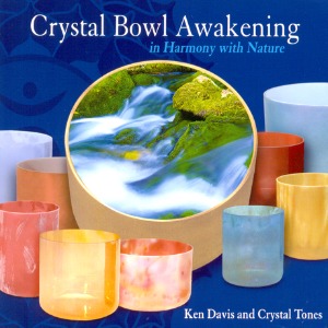 [중고] Ken Davis And Crystal Tones / Crystal Bowl Awakening In Harmony With Nature
