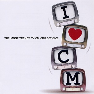 [중고] V.A. / I Love CM - The Most Trendy TV CM Collections