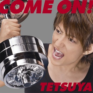 [중고] Tetsuya / Come On! (일본수입/kscl1717)