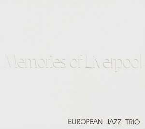 [중고] European Jazz Trio / Memories Of Liverpool