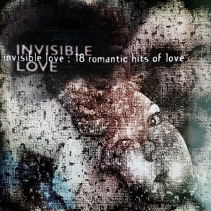 [중고] V.A. / Invisible Love: 18 Romantic Hits Of Love