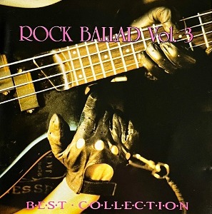 [중고] V.A. / Rock Ballad Vol.3 - Best Collection (수입)
