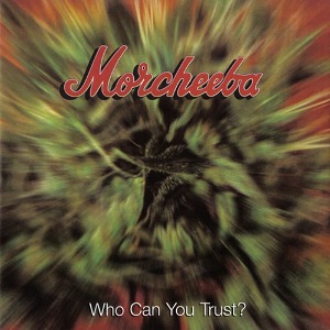 [중고] Morcheeba / Who Can You Trust? (수입)