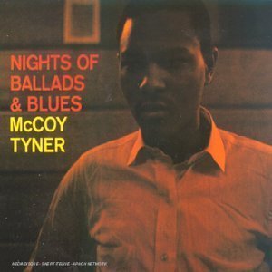 [중고] Mccoy Tyner / Nights Of Ballads &amp; Blues (Digipack/수입)