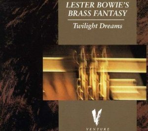 Lester Bowie&#039;s Brass Fantasy / Twilight Dreams (수입/미개봉)