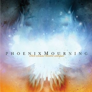 Phoenix Mourning / When Excuses Become Antiques (수입/미개봉)