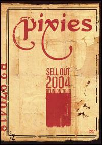 [DVD] Pixies / Sell Out : 2004 Reunion Tour (수입/미개봉)
