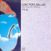 [중고] V.A. / Love Pops Ballad Vol.6 (일본수입)