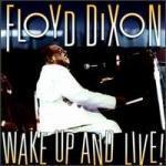 [중고] Floyd Dixon / Wake Up and Live! (수입)