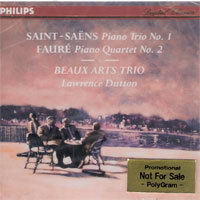 Beaus Arts Trio, Lawrence Dutton / Saint-Saens : Piano Trio No.1, Faure, Piano Quartet No.2 (미개봉/홍보용/dp0985)
