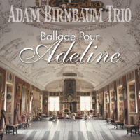 Adam Birnbaum Trio / Ballade Pour Adeline (미개봉/Digipack/홍보용)