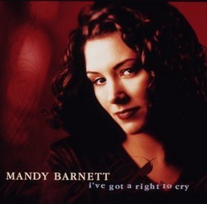 Mandy Barnett / I&#039;ve Got A Right To Cry (수입/미개봉)