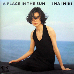 [중고] Miki Imai (이마이 미키) / A Place In The Sun (일본수입)