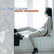 [중고] Maki Ohguro (오구로 마키,大黒摩季) / U.Be Love (일본수입/toct8185)