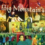 [중고] Big Mountain / Big Mountain&#039;s Greatest Moments 1999-2004