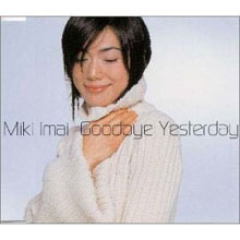 [중고] Miki Imai (이마이 미키) / Goodbye Yesterday (일본수입/Single)